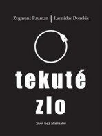 Tekuté zlo - Zygmunt Bauman, ...