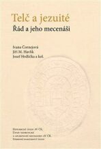 Telč a jezuité - Ivana Čornejová, ...