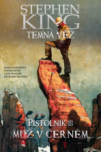 Temná věž - Pistolník (5): Muž v černém - Stephen King,Peter David