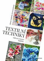 Textilní techniky - Oděvní a bytové doplňky - 