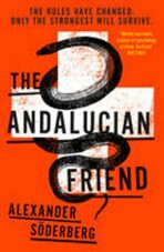 The Andalucian Friend - The First Book in the Brinkmann Trilogy (Brinkman Trilogy 1) (Defekt) - Alexander Söderberg