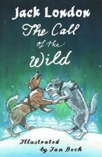The Call of the Wild and Other Stories - 