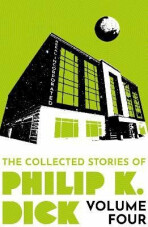 The Collected Stories of Philip K. Dick Volume 4 (Defekt) - Philip K. Dick