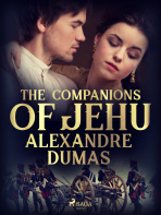 The Companions of Jehu - Alexandre Dumas