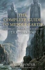 The Complete Guide to Middle-earth: The Definitive Guide to the World of J.R.R. Tolkien - 