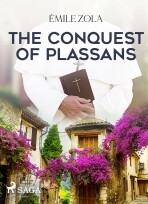 The Conquest of Plassans - Emile Zola