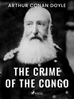 The Crime of the Congo - Sir Arthur Conan Doyle
