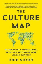 The Culture Map, Decoding How people Think… - Erin Meyer