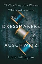 The Dressmakers of Auschwitz - 