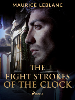 The Eight Strokes of the Clock - Maurice Leblanc