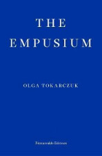 The Empusium: A Health Resort Horror Story - Olga Tokarczuková