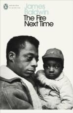 The Fire Next Time - James Baldwin