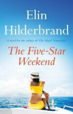 The Five-Star Weekend - Elin Hilderbrand