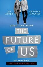 The Future of Us - Jay Asher