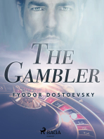 The Gambler - Fyodor Dostoevsky