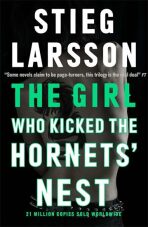 The Girl Who Kicked the Hornets´Nest - Stieg Larsson