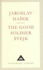 The Good Soldier Svejk (Everyman´S Library Classics) - Jaroslav Hašek