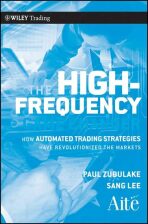 The High Frequency Game Changer - Paul Zubulake,Sang Lee