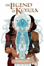 The Legend Of Korra: Patterns In Time - Michael Dante DiMartino