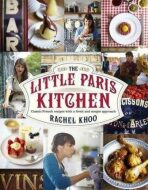 The Little Paris Kitchen : Classic French recipes with a fresh and fun approach - 