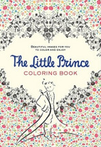 The Little Prince Colouring Book - Antoine de Saint-Exupéry