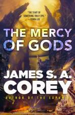 The Mercy of Gods - James S. A. Corey