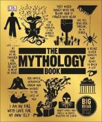 The Mythology Book : Big Ideas Simply Explained - 