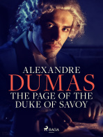 The Page of the Duke of Savoy - Alexandre Dumas