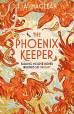 The Phoenix Keeper - S. A. MacLean