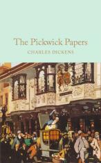 The Pickwick Papers: The Posthumous Papers of the Pickwick Club - Charles Dickens