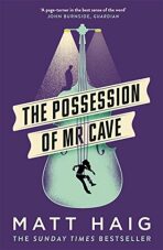 The Possession of Mr Cave - Matt Haig