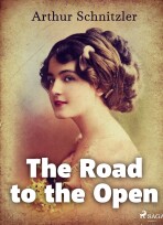 The Road to the Open - Arthur Schnitzler