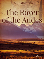 The Rover of the Andes - R. M. Ballantyne