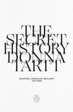 The Secret History : 25th anniversary edition - Donna Tarttová