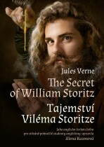 The Secret of William Storitz / Tajemství Viléma Storitze - Alena Kuzmová