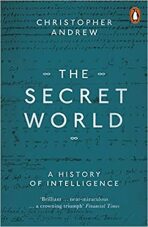 The Secret World : A History of Intelligence - 