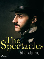 The Spectacles - Edgar Allan Poe