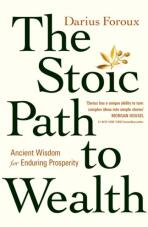 The Stoic Path to Wealth - Darius Foroux