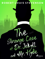 The Strange Case of Dr. Jekyll and Mr. Hyde - Robert Louis Stevenson