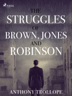 The Struggles of Brown, Jones, and Robinson - Anthony Trollope