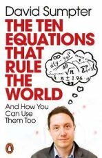 The Ten Equations that Rule the World : And How You Can Use Them Too - 