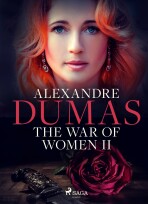 The War of Women II - Alexandre Dumas