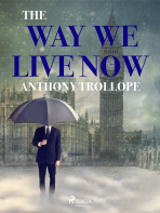 The Way We Live Now - Anthony Trollope