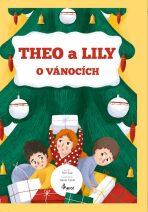 Theo a Lily o Vánocích - Petr Šulc,Jakub Cenkl