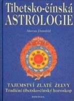 Tibetsko-čínská astrologie - Tajemství zlaté želvy - Ursula Richter,Marcus Dannfeld