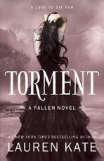 Torment : Book 2 of the Fallen Series - Lauren Kateová