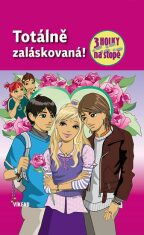 Totálně zaláskovaná - Tři holky na stopě - Maja von Vogel