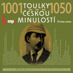 Toulky českou minulostí 1001-1050 - Josef Veselý