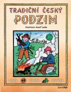 Tradiční český PODZIM - Josef Lada - Josef Lada,kolektiv autorů