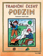 Tradiční český podzim - Josef Lada,kolektiv autorů